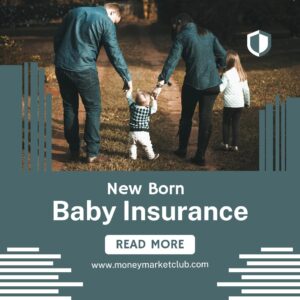 New Born Baby Insurance